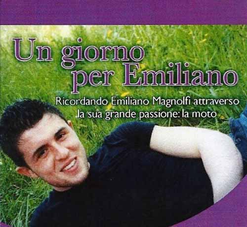 UN GIORNO PER EMILIANO UN GIORNO PER EMILIANO