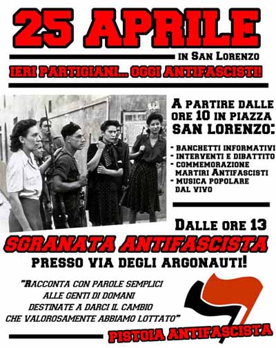 «25 APRILE SIGNIFICA OPPORSI ALLE PROVE DI FASCISMO» «25 APRILE SIGNIFICA OPPORSI ALLE PROVE DI FASCISMO»
