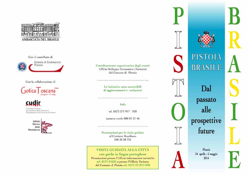PISTOIA E BRASILE: DIECI GIORNI DI INIZIATIVE PISTOIA E BRASILE: DIECI GIORNI DI INIZIATIVE
