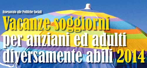 VACANZE PER ANZIANI E ADULTI DISABILI VACANZE PER ANZIANI E ADULTI DISABILI
