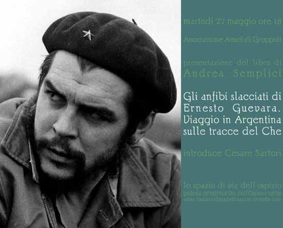 GLI ANFIBI SLACCIATI DI ERNESTO GUEVARA