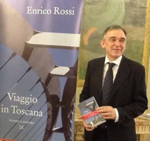 Enrico Rossi con il suo “Viaggio in Toscana”