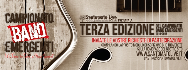 TERZO CAMPIONATO DELLE BAND EMERGENTI TERZO CAMPIONATO DELLE BAND EMERGENTI