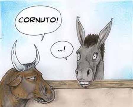 «IL BUE DÀ DEL CORNUTO ALL’ASINO» «IL BUE DÀ DEL CORNUTO ALL’ASINO»