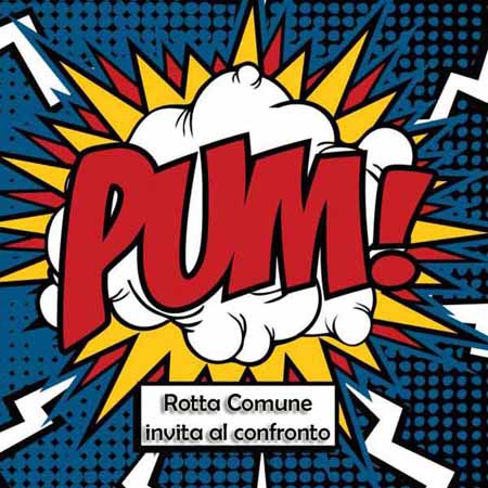 ROTTA COMUNE: «DEL PUM, SINDACO, PARLIAMONE INSIEME E PRIMA» ROTTA COMUNE: «DEL PUM, SINDACO, PARLIAMONE INSIEME E PRIMA»
