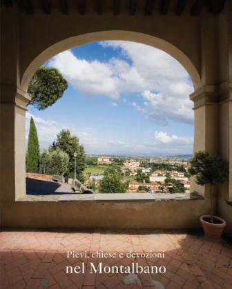 «PIEVI, CHIESE E DEVOZIONI NEL MONTALBANO» «PIEVI, CHIESE E DEVOZIONI NEL MONTALBANO»