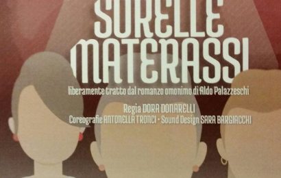 manzoni. “SORELLE MATERASSI”, PER LA REGIA DI DORA DONARELLI manzoni. “SORELLE MATERASSI”, PER LA REGIA DI DORA DONARELLI
