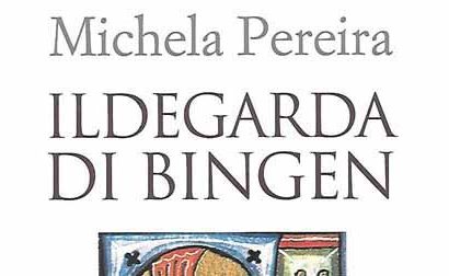 ILDEGARDA DI BINGEN ILDEGARDA DI BINGEN