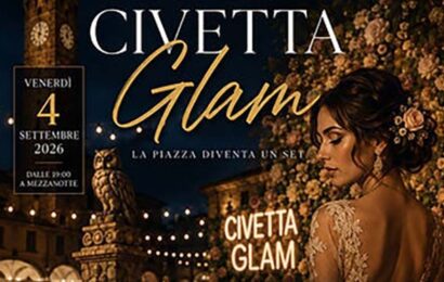 civetta glam experience. LA PIAZZA DIVENTA UN SET: QUARRATA PRONTA A UN EVENTO MAI VISTO civetta glam experience. LA PIAZZA DIVENTA UN SET: QUARRATA PRONTA A UN EVENTO MAI VISTO