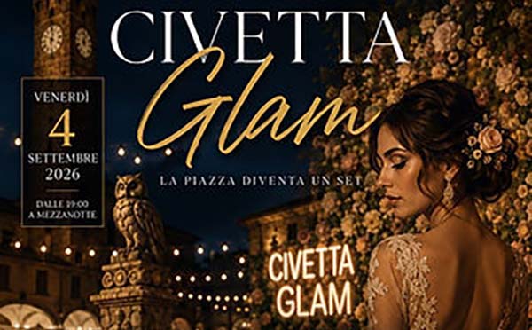 civetta glam experience. LA PIAZZA DIVENTA UN SET: QUARRATA PRONTA A UN EVENTO MAI VISTO civetta glam experience. LA PIAZZA DIVENTA UN SET: QUARRATA PRONTA A UN EVENTO MAI VISTO