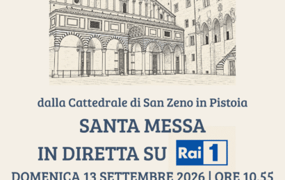 LA MESSA SU RAI 1 DALLA CATTEDRALE DI SAN ZENO: PISTOIA IN DIRETTA IN TUTTA ITALIA