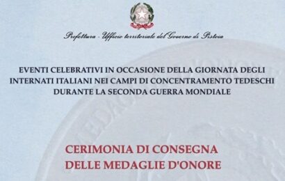 MEDAGLIE D’ONORE ALLA MEMORIA DI CINQUE INTERNATI MILITARI: A PISTOIA LA CERIMONIA CONCLUSIVA DELLE COMMEMORAZIONI MEDAGLIE D’ONORE ALLA MEMORIA DI CINQUE INTERNATI MILITARI: A PISTOIA LA CERIMONIA CONCLUSIVA DELLE COMMEMORAZIONI